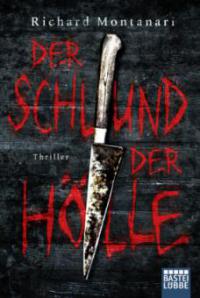 Der Schlund der Hölle - Richard Montanari