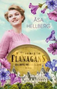 Willkommen im Flanagans - Åsa Hellberg