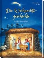Die Weihnachtsgeschichte - Katharina Wilhelm