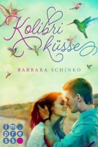 Kolibriküsse (Kiss of your Dreams) - Barbara Schinko