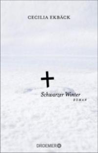 Schwarzer Winter - Cecilia Ekbäck