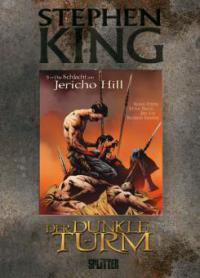 Der Dunkle Turm - Die Schlacht am Jericho Hill (Graphic Novel) - Stephen King