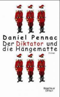 Der Diktator und die Hängematte - Daniel Pennac
