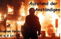 Aufstand der Anständigen - Gudrun Heller