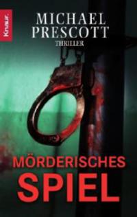 Mörderisches Spiel - Michael Prescott