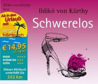 Schwerelos, 4 Audio-CDs - Ildikó von Kürthy