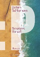 P - Trauriges Reisen - Jochen Schliemann