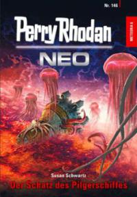 Perry Rhodan Neo 146: Der Schatz des Pilgerschiffes - Susan Schwartz