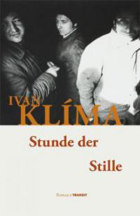 Stunde der Stille - Ivan Klima