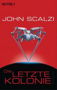 Die letzte Kolonie - John Scalzi