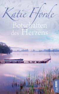 Botschaften des Herzens - Katie Fforde