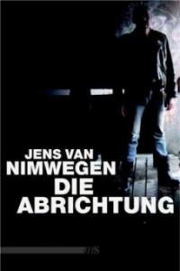 Die Abrichtung - Jens van Nimwegen