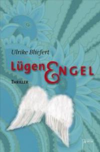 Lügenengel - Ulrike Bliefert