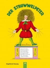 Der Struwwelpeter - ungekürzte Fassung - Heinrich Hoffmann