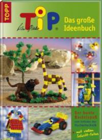 TiP Das große Ideenbuch - Artur Fischer, Gerhard Hermann