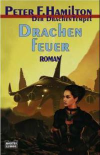 Drachenfeuer - Peter F. Hamilton