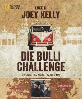 Bulli Challenge - Von Berlin nach Peking - Joey Kelly, Luke Kelly, Ralf Hermersdorfer