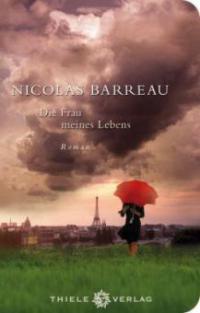 Die Frau meines Lebens - Nicolas Barreau