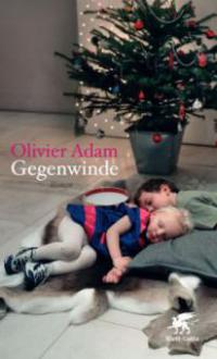 Gegenwinde - Olivier Adam