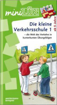 Die kleine Verkehrsschule. Tl.1 - 