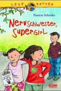 Nervschwester, Supergirl - Patricia Schröder