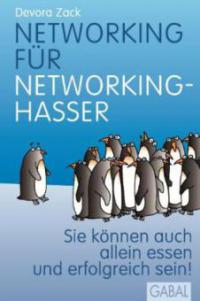 Networking für Networking-Hasser - Devora Zack