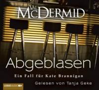 Abgeblasen, 4 Audio-CD - Val McDermid