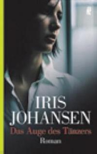 Das Auge des Tänzers - Iris Johansen