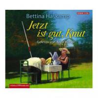 Jetzt ist gut, Knut - Bettina Haskamp