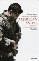 American sniper. Autobiografia del cecchino più letale della storia americana - Jim De Felice, Chris Kyle, Scott McEwen