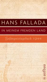 In meinem fremden Land - Hans Fallada