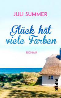 Glück hat viele Farben - Juli Summer