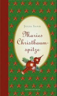 Maries Christbaumspitze - Julia Sand