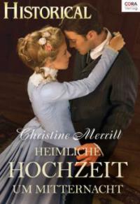 Heimliche Hochzeit um Mitternacht - Christine Merrill