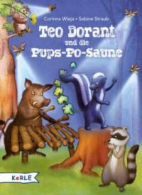 Teo Dorant und die Pups-Po-Saune - Corinna Wieja