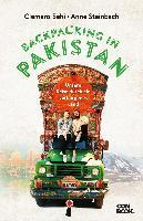Backpacking in Pakistan - Clemens Sehi, Anne Steinbach