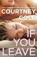 If You Leave - Courtney Cole