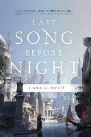 Last Song Before Night - Ilana C. Myer