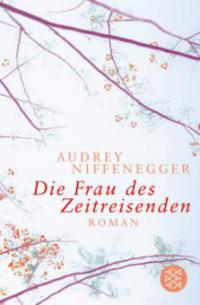 Die Frau des Zeitreisenden - Audrey Niffenegger