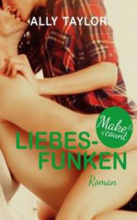 Make it count - Liebesfunken - Ally Taylor