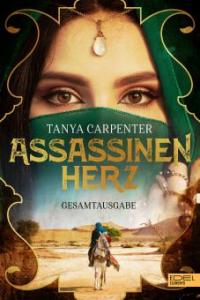 Assassinenherz Gesamtausgabe - Tanya Carpenter