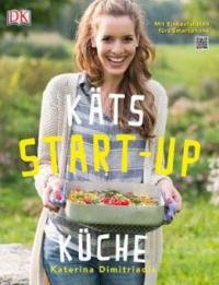 KÄTS Start-up Küche - Katerina Dimitriadis
