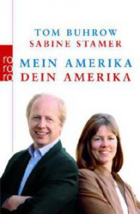 Mein Amerika - Dein Amerika - Tom Buhrow, Sabine Stamer