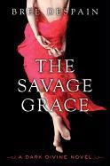 The Savage Grace - Bree Despain