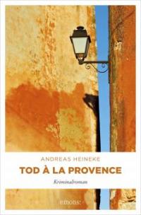 Tod à la Provence - Andreas Heineke