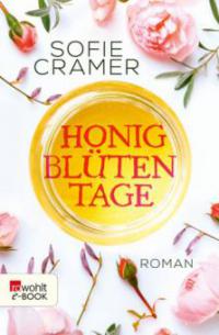 Honigblütentage - Sofie Cramer