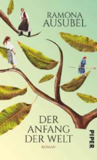 Der Anfang der Welt - Ramona Ausubel