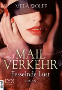 Mailverkehr - Fesselnde Lust - Mela Wolff