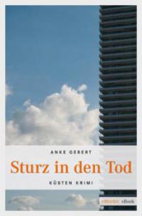 Sturz in den Tod - Anke Gebert