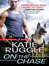 On the Chase - Katie Ruggle